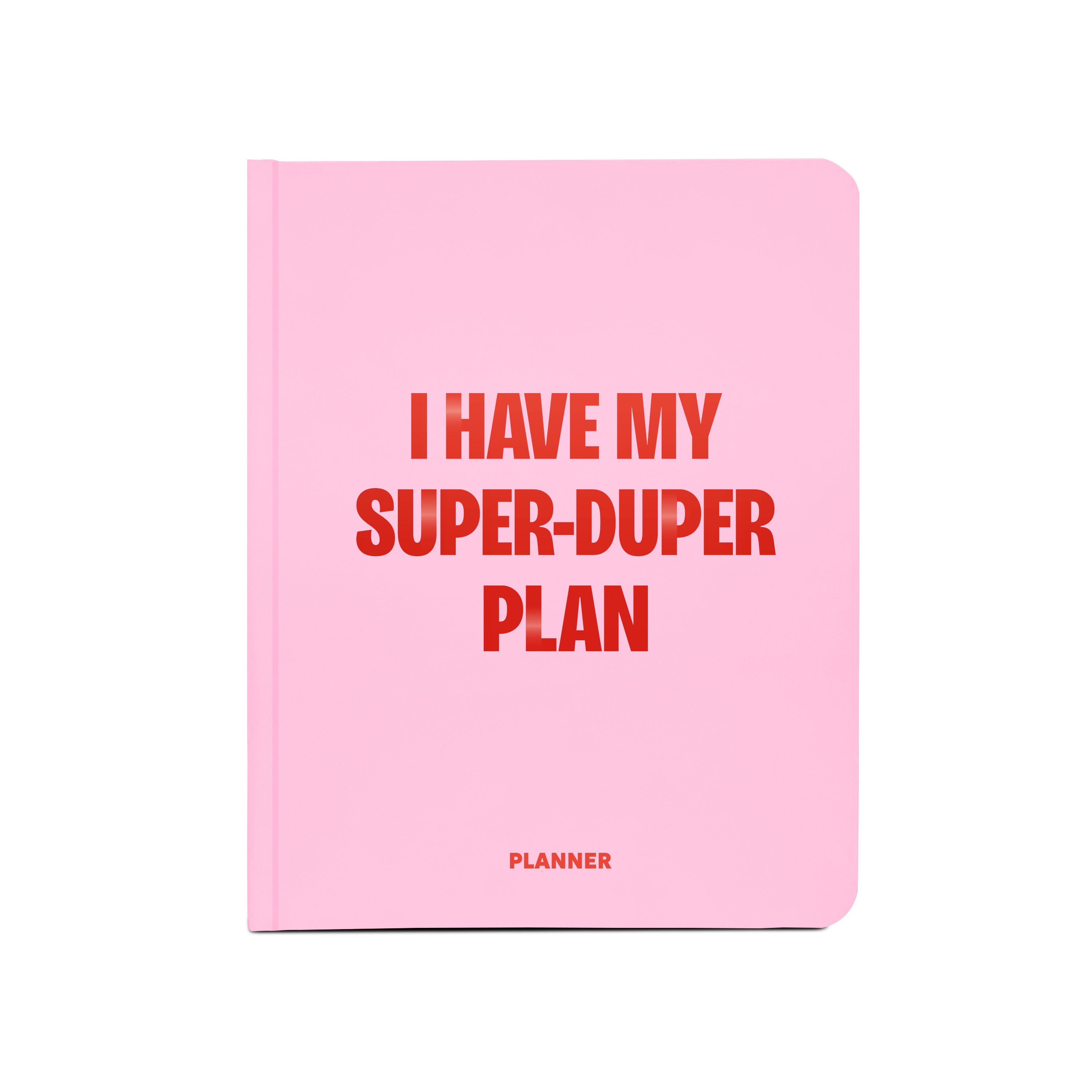 Блокнот для планування "I HAVE MY SUPER-DUPER PLAN" рожевий